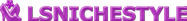LsnicheStyle